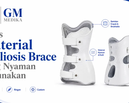 Jenis Material Scoliosis Brace yang Nyaman Digunakan